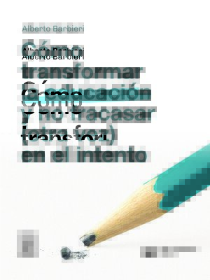 cover image of Cómo transformar la educación y no fracasar (otra vez) en el intento